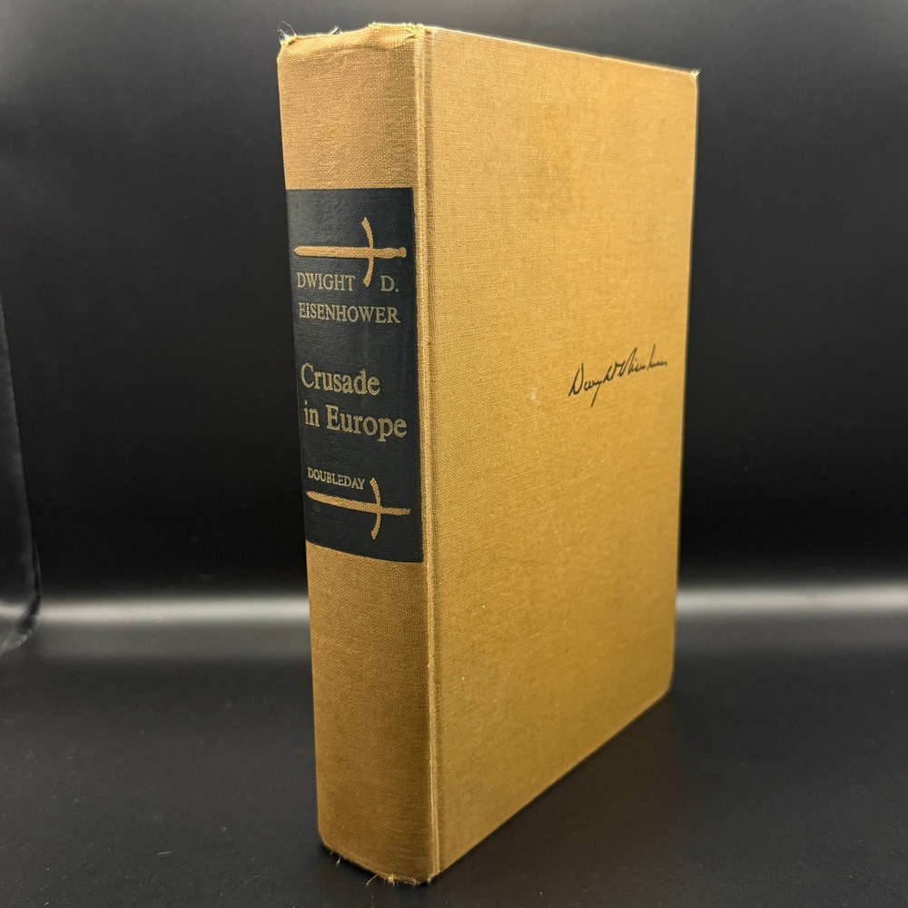 Dwight D Eisenhower Crusade in Europe 1948 Hardcover First Edition WWII History